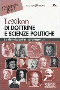 Lexikon di dottrine e scienze politiche  - Libro Edizioni Giuridiche Simone 2009, Il timone | Libraccio.it