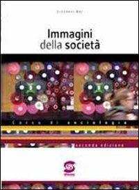 Immagini della società. Corso di sociologia. Per il triennio delle Scuole superiori - Giovanni Bai - Libro Simone per la Scuola 2008 | Libraccio.it