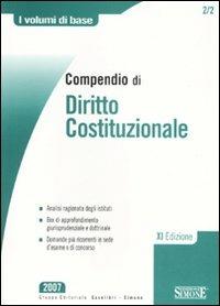 Compendio di diritto costituzionale  - Libro Edizioni Giuridiche Simone 2007, I volumi di base | Libraccio.it
