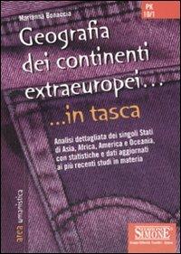 Geografia dei continenti extraeuropei - Marianna Bonaccia - Libro Edizioni Giuridiche Simone 2007, In tasca | Libraccio.it