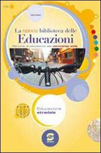 La nuova biblioteca delle educazioni. Educazione stradale. - Viola Ardone - Libro Simone per la Scuola 2007 | Libraccio.it