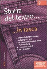 Storia del teatro  - Libro Edizioni Giuridiche Simone 2006, In tasca | Libraccio.it