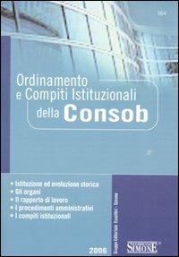 Ordinamento e compiti istituzionali della Consob  - Libro Edizioni Giuridiche Simone 2006, Pubblicazioni giuridiche | Libraccio.it