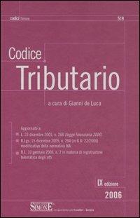 Codice tributario  - Libro Edizioni Giuridiche Simone 2006, I Codici Simone | Libraccio.it