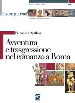 Petronio e Apuleio. Avventura e trasgressione nel romanzo a Roma.  - Libro Simone per la Scuola 2006 | Libraccio.it