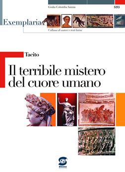 Il terribile mistero del cuore umano - Publio Cornelio Tacito - Libro Simone per la Scuola 2006 | Libraccio.it