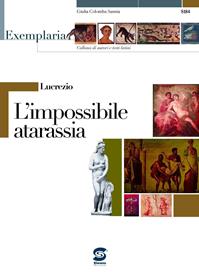 Lucrezio. L'impossibile atarassia. Per i Licei e gli Ist. magistrali  - Libro Simone per la Scuola 2006 | Libraccio.it