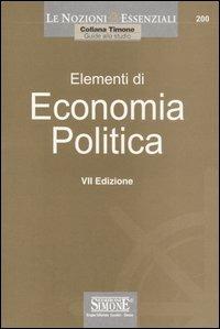 Elementi di economia politica  - Libro Edizioni Giuridiche Simone 2005, Le nozioni essenziali. Guide allo studio | Libraccio.it