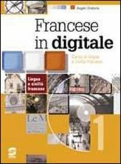 Francese in digitale. Méthode de français.