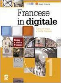 Francese in digitale. Méthode de français. Per le Scuole superiori - Angelo Orabona - Libro Simone per la Scuola 2006 | Libraccio.it