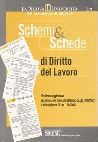 Schemi & schede di diritto del lavoro  - Libro Edizioni Giuridiche Simone 2004, Schemi & Schede | Libraccio.it