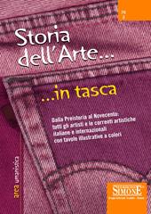 Storia dell'arte. Dalla preistoria al Novecento: tutti gli artisti e le correnti artistiche italiane e internazionali