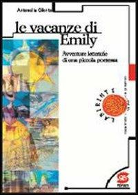 Le vacanze di Emily - Antonella Cilento - Libro Simone per la Scuola 2004 | Libraccio.it