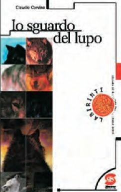 Lo sguardo del lupo. - Claudio Corvino - Libro Edizioni Giuridiche Simone 2003 | Libraccio.it