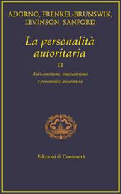 La personalità autoritaria. Vol. 3