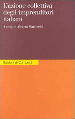 L' azione collettiva degli imprenditori italiani  - Libro Einaudi 1999, Edizioni di Comunità | Libraccio.it