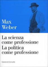 La scienza come professione. La politica come professione