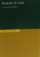 Modelli di città  - Libro Einaudi 2001, Edizioni di Comunità | Libraccio.it