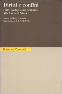 Diritti e confini. Dalle costituzioni nazionali alla Carta di Nizza  - Libro Einaudi 2002, Edizioni di Comunità | Libraccio.it