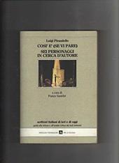 Così è (se vi pare)-Sei personaggi in cerca d'autore