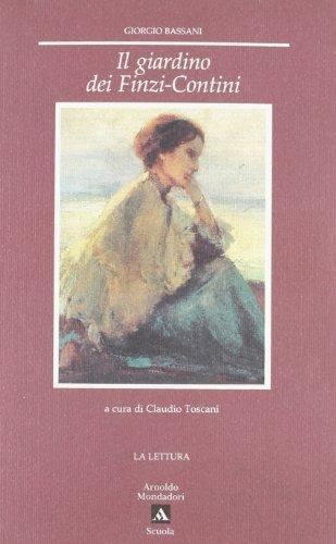 Il giardino dei Finzi-Contini - Giorgio Bassani - Libro Mondadori Scuola 1990, La lettura | Libraccio.it