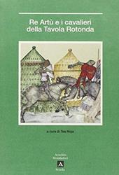 Re Artù e i cavalieri della Tavola rotonda