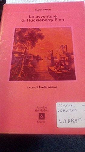 Le avventure di Huckleberry Finn - Mark Twain - Libro Mondadori Scuola, Le cicale | Libraccio.it