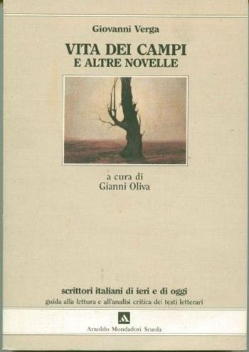 Vita dei campi e altre novelle - Giovanni Verga, OLIVA - Libro Mondadori Scuola 1992, Scrittori italiani di ieri e di oggi | Libraccio.it