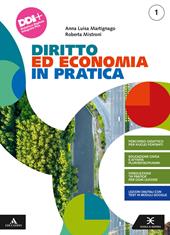 Diritto ed economia in pratica. Per gli Ist. professionali. Con e-book. Con espansione online. Vol. 1