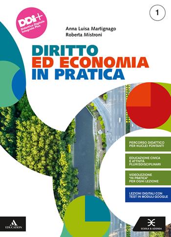 Diritto ed economia in pratica. Per gli Ist. professionali. Con e-book. Con espansione online. Vol. 1 - Anna Martignago, Roberta Mistroni - Libro Scuola & Azienda 2021 | Libraccio.it