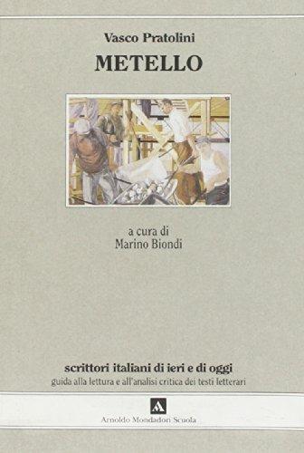 Metello - Vasco Pratolini - Libro Mondadori Scuola 1998, Scrittori italiani di ieri e di oggi | Libraccio.it