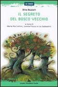 Il segreto del Bosco Vecchio - Dino Buzzati - Libro Mondadori Scuola 1991, Le onde | Libraccio.it