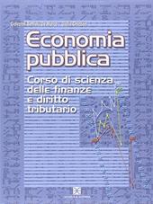 Economia pubblica. Corso di scienza delle finanze e diritto tributario.