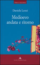 Medioevo andata e ritorno