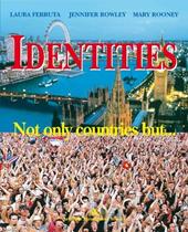 Identities. Not only countries but... Per le Scuole superiori. Con CD Audio