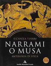 Narrami, o Musa. Antologia di epica classica.