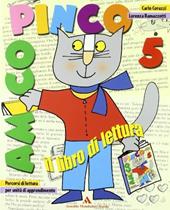 Amico Pinco. Per la 5ª classe elementare