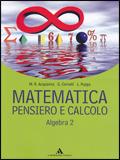 Matematica. Pensiero e calcolo. Algebra. Vol. 2
