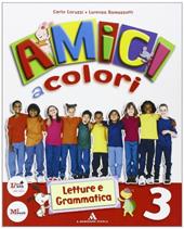 Amici a colori. Per la 3ª classe elementare. Con espansione online