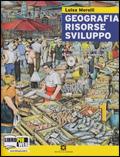 Geografia risorse sviluppo. Per il biennio degli Ist. tecnici settore economico. Vol. 1 - Luisa Morelli - Libro Scuola & Azienda 2010 | Libraccio.it
