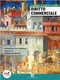 Corso di diritto. Con espansione online. Vol. 1: Diritto commerciale. - L. Bobbio, E. Gliozzi, L. Lenti - Libro Scuola & Azienda 2012 | Libraccio.it