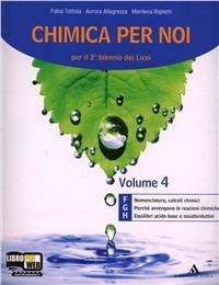 Chimica per noi. Vol. F-G-H. Con espansione online - Fabio Tottola, Marilena Righetti, Aurora Allegrezza - Libro Mondadori Scuola 2011 | Libraccio.it