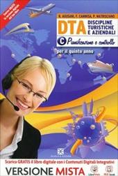 D.T.A. Discipline turistiche aziendali. Con e-book. Con espansione online. Vol. 3: Pianificazione e controllo