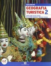 Geografia turistica. Con espansione online. Vol. 2