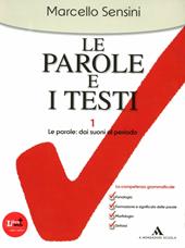 Le parole e i testi. Per le Scuole superiori. Con CD-ROM. Con espansione online