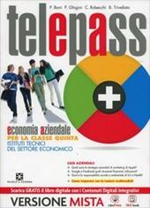 Telepass +. Ediz. riforma. Per le Scuole superiori. Con e-book. Con espansione online. Vol. 3