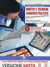 Diritto e tecniche amministrative della struttura ricettiva. Per gli Ist. professionali alberghieri. Con e-book. Con espansione online. Vol. 3: Enogastronomia e servizi di sala e vendita.