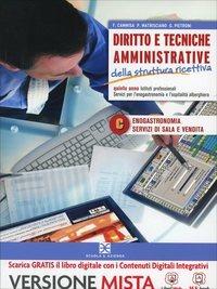 Diritto e tecniche amministrative della struttura ricettiva. Per gli Ist. professionali alberghieri. Con e-book. Con espansione online. Vol. 3: Enogastronomia e servizi di sala e vendita. - Cammisa - Libro Scuola & Azienda 2014 | Libraccio.it