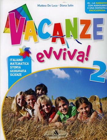 Vacanze evviva! Con Piccola enciclopedia della savana-Piccolo gnu. Per la 2ª classe elementare - Matteo De Luca, Diana Salin - Libro Mondadori Scuola 2012 | Libraccio.it