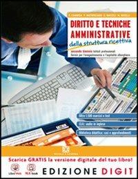 Diritto e tecniche amministrativi. Struttura ricettiva. Ediz. riforma. Con espansione online - Filomena Cammisa, Paolo Matrisciano, Giuseppe Baccelli - Libro Scuola & Azienda 2013 | Libraccio.it